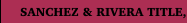 SANCHEZ & RIVERA TITLE, LLC
